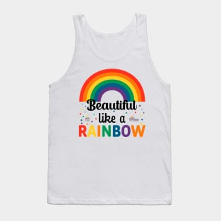 Beautiful Like A Rainbow Tank Top